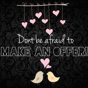Please let me know what your offer is! Thank you!